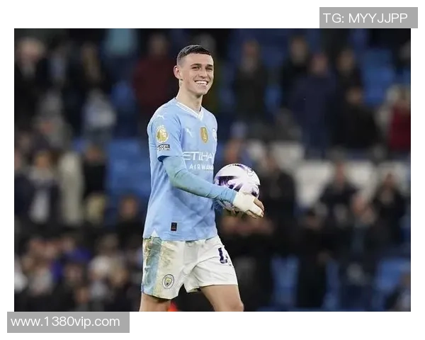 福登闪耀英超赛场展现年轻才华引发球迷热议与期待 福登闪耀英超赛场展现年轻才华引发球迷热议与期待